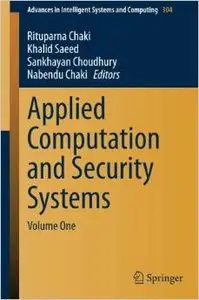 Applied Computation and Security Systems: Volume One (repost)
