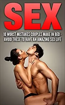 SEX POSITIONS: 10 Biggest Mistakes Couples Make In Bed - Avoid These To Have An Amazing Sex Life