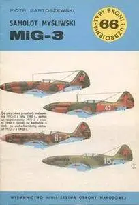 Samolot myśliwski MiG-3 (Typy Broni i Uzbrojenia 66) (Repost)