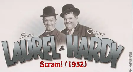 LAUREL & HARDY: Scram! (1932)