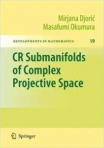 CR Submanifolds of Complex Projective Space (Repost)
