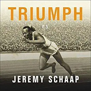 Triumph: The Untold Story of Jesse Owens and Hitler's Olympics [Audiobook]