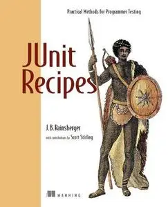 JUnit recipes : practical methods for programmer testing (Repost)