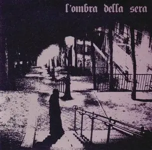 L'Ombra Della Sera - L'Ombra Della Sera (2012)