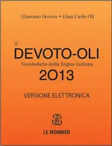 il Devoto-Oli 2013 - Vocabolario della lingua italiana
