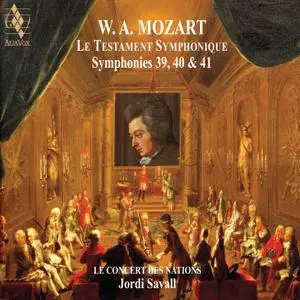 Jordi Savall & Le Concert des Nations - Mozart: Le Testament Symphonique (2019)