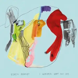 Esben Brandt - I Wonder What You See (2019)