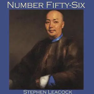 «Number Fifty-Six» by Stephen Leacock