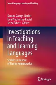 Investigations in Teaching and Learning Languages: Studies in Honour of Hanna Komorowska (repost)