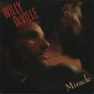 Willy DeVille - Miracle (1987)