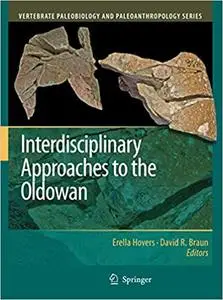 Interdisciplinary Approaches to the Oldowan (Repost)