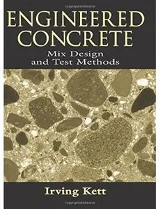 Engineered Concrete Mix Design and Test Methods [Repost]