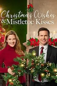 Christmas Wishes and Mistletoe Kisses (2019)