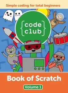 Code Club Book of Scratch (Volume 1)