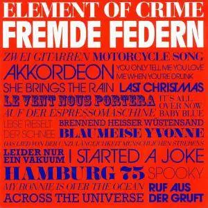 Element of Crime - Fremde Federn (2010)