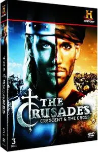 History Channel - The Crusades: Crescent and the Cross (2009)