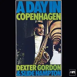 Dexter Gordon & Slide Hampton - A Day In Copenhagen (Record Store Day 2023 Vinyl) (1969/2023) [24bit/96kHz]