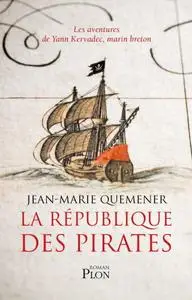 Jean-Marie Quéméner, "La République des Pirates"