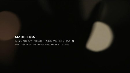 Marillion - A Sunday Night Above The Rain (2014) [BDRip, 1080p]