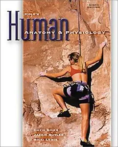 Hole's Human Anatomy & Physiology, 9th Edition (repost)