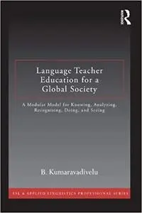 Language Teacher Education for a Global Society (Repost)