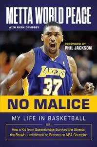 No Malice: My Life in Basketball or: How a Kid from Queensbridge Survived the Streets, the Brawls, and Himself to Become...