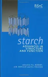 Starch: Advances in Structure and Function (Repost)