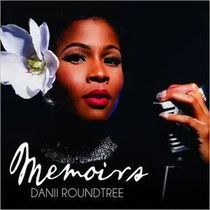 Danii Roundtree - Memoirs (2017)