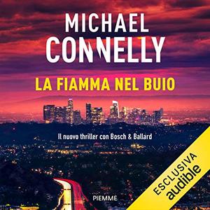 «La fiamma nel buio» by Michael Connelly