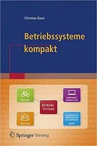 Betriebssysteme kompakt