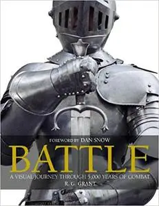 Battle: A Visual Journey Through 5,000 Years of Combat (repost)
