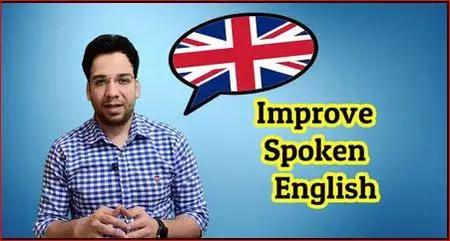 Improve your Spoken English: Speak English Fluently with Common Phrases and Expressions