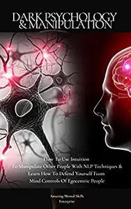 DARK PSYCHOLOGY & MANIPULATION