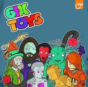 6ix Toys - 6ix Toys (2008)
