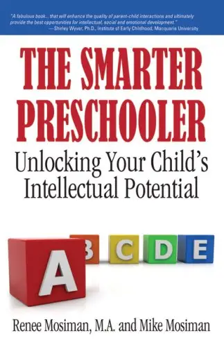 The Smarter Preschooler: Unlocking Your Child's Intellectual Potential