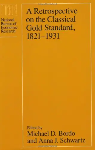 A Retrospective on the Classical Gold Standard, 1821-1931