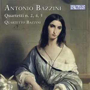 Quartetto Bazzini, Daniela Sangalli, Lino Megni, Marta Pizio, Fausto Solci - Bazzini: String Quartets n. 2, 4, 5 (2022) [24/96]