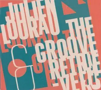 Julien Lourau - And The Groove Retrievers (2017) {2birds1stone}