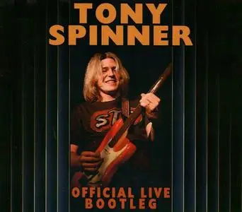 Tony Spinner - Official Live Bootleg (2022)