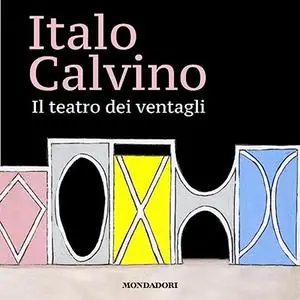 «Il teatro dei ventagli» by Italo Calvino