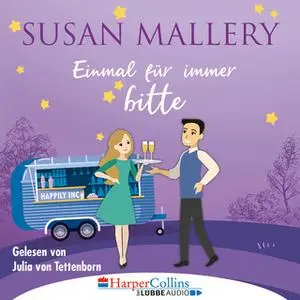 «Happily Inc - Teil 4: Einmal für immer bitte» by Susan Mallery