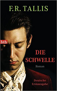 Die Schwelle - F.R. Tallis