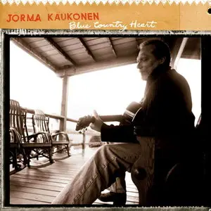Jorma Kaukonen - Blue Country Heart (2002) Repost