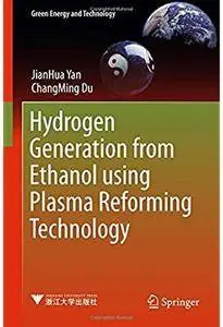 Hydrogen Generation from Ethanol using Plasma Reforming Technology [Repost]