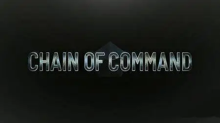 National Geographic - Chain of Command: Series 1 (2017)