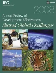 2008 Annual Review of Development Effectiveness: Shared Global Challenges (Repost)