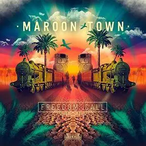 Maroon Town - Freedom Call (2018)