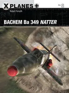 Bachem Ba 349 Natter (X-Planes)