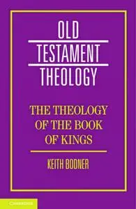 The Theology of the Book of Kings