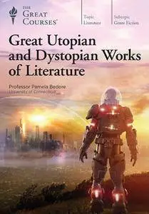 TTC Video - Great Utopian and Dystopian Works of Literature